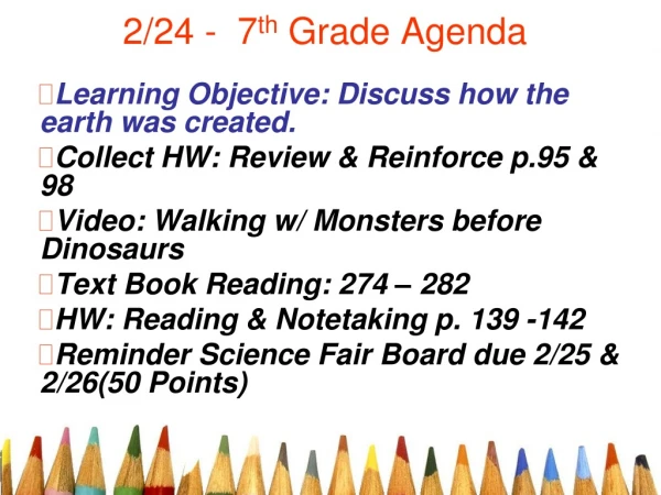 2/24 - 7 th Grade Agenda