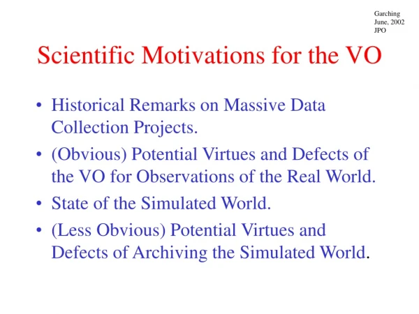 Scientific Motivations for the VO