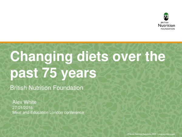 Changing diets over the past 75 years