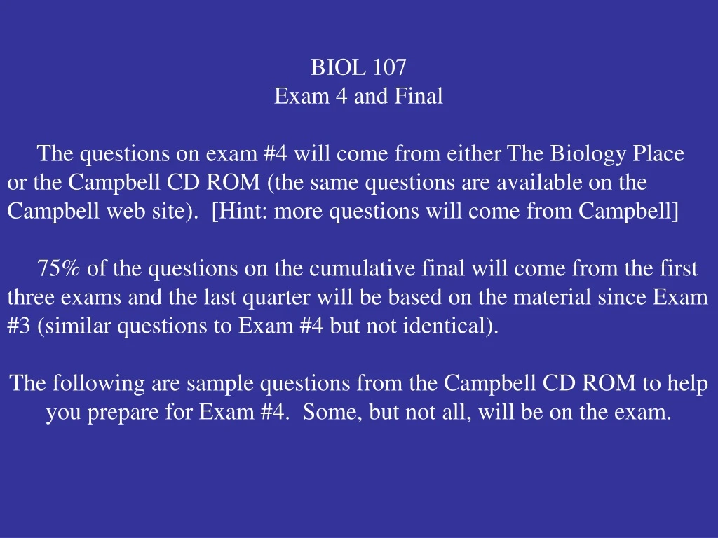 biol 107 exam 4 and final the questions on exam