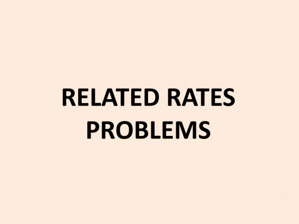 RELATED RATES PROBLEMS