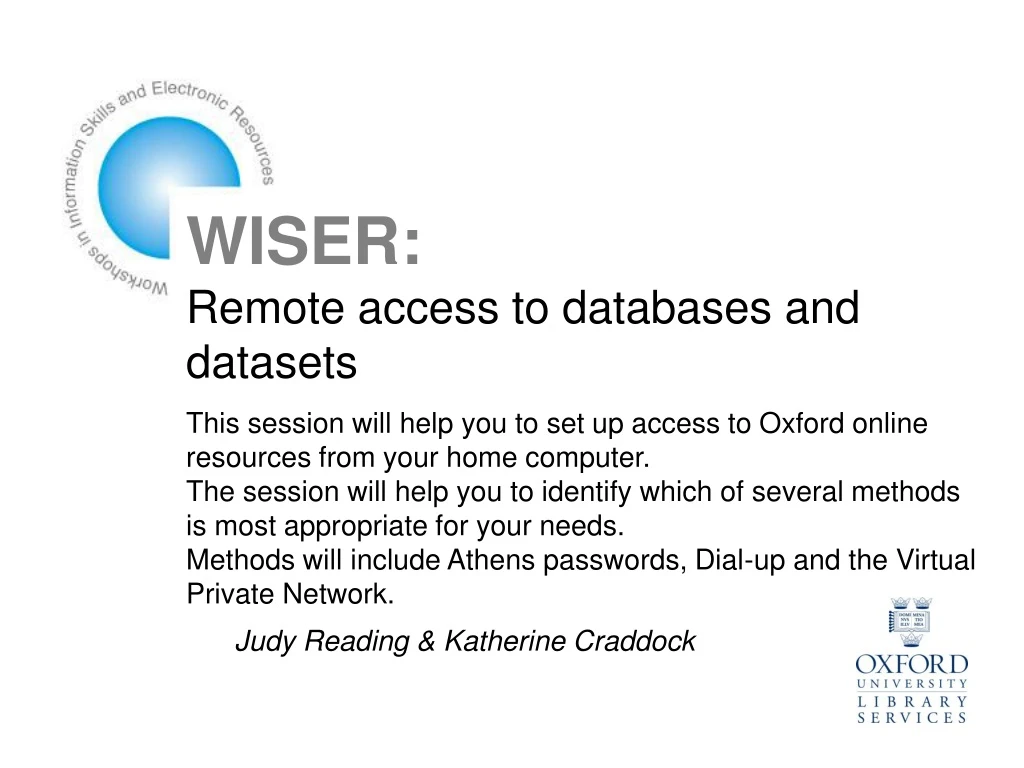 wiser remote access to databases and datasets