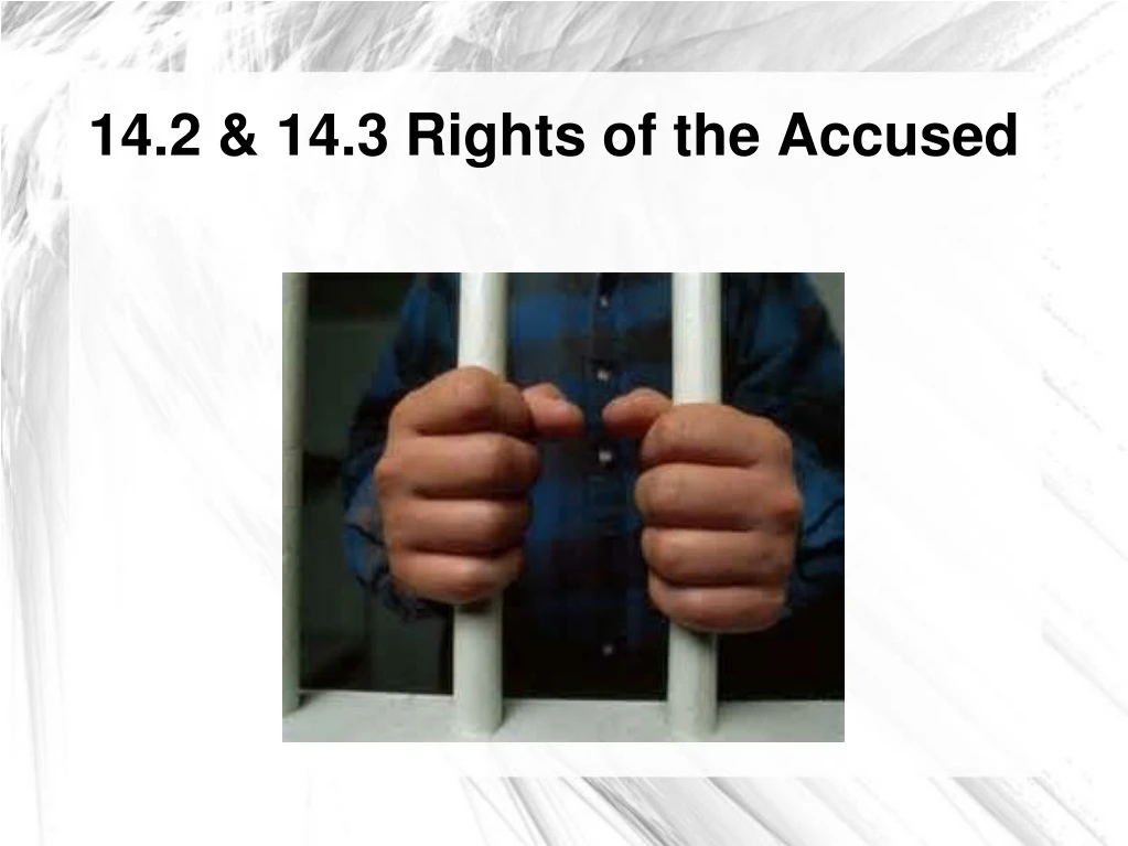 14 2 14 3 rights of the accused