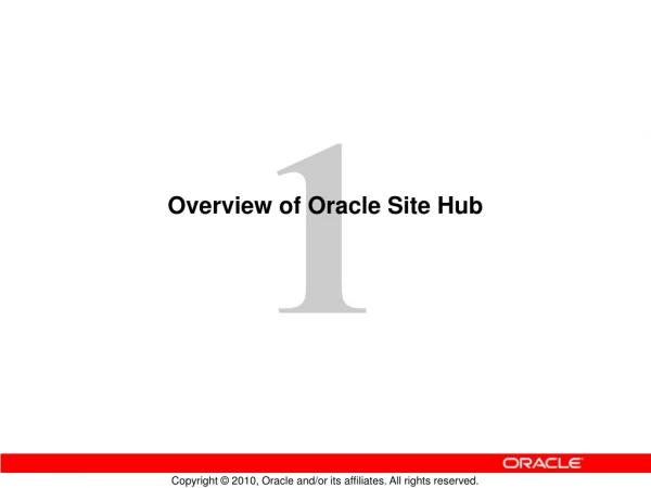 Overview of Oracle Site Hub