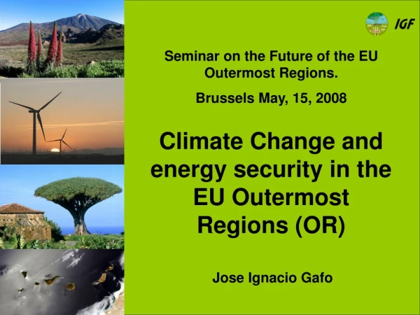 Climate Change and energy security in the EU Outermost Regions (OR)