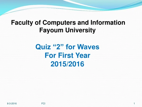 Quiz “2” for Waves For First Year 2015/2016