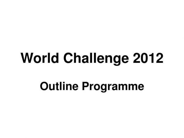 World Challenge 2012