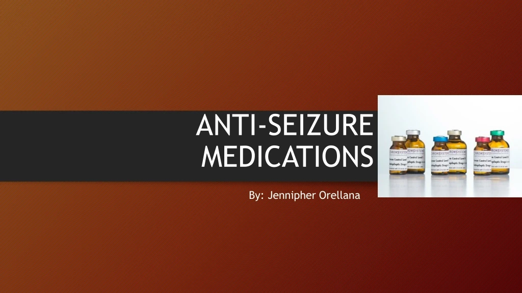 anti seizure medications