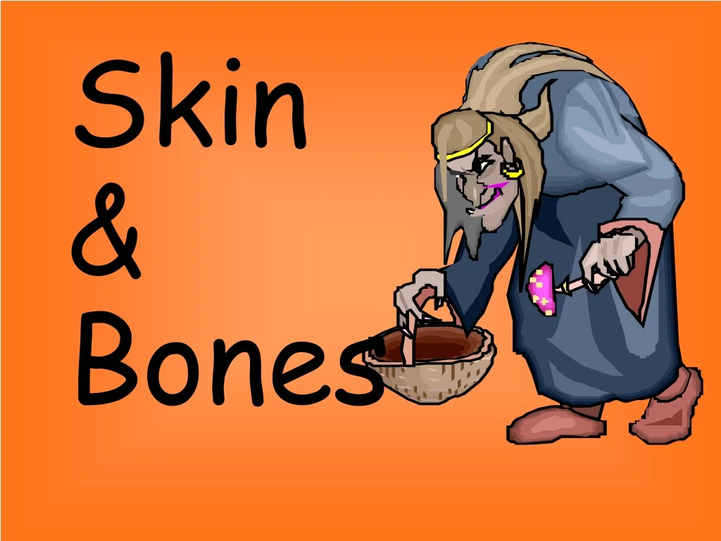skin bones
