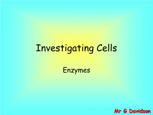 Investigating Cells