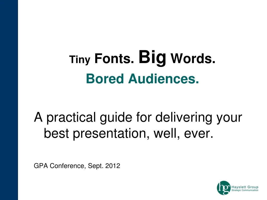 tiny fonts big words bored audiences a practical