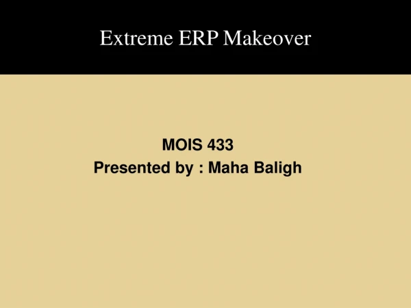 Extreme ERP Makeover