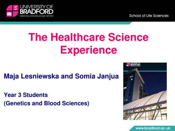 The Healthcare Science Experience