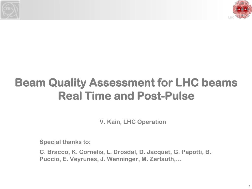 beam quality assessment for lhc beams real time and post pulse