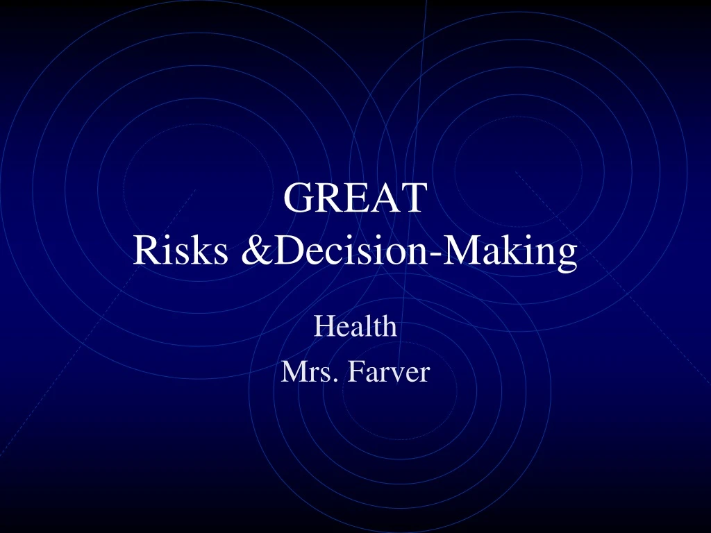 great risks decision making