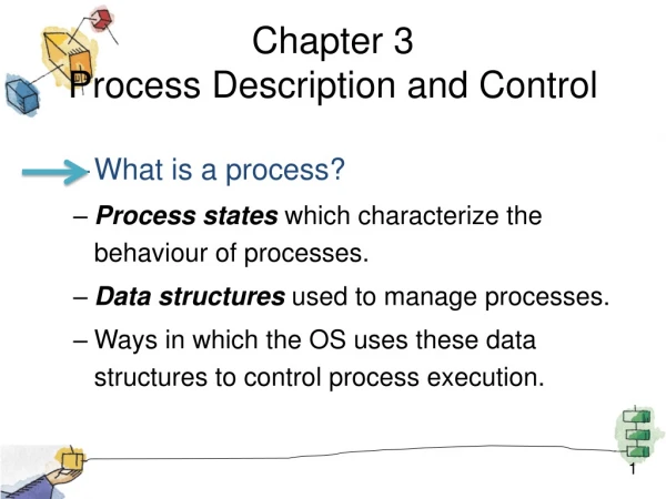 Chapter 3 Process Description and Control