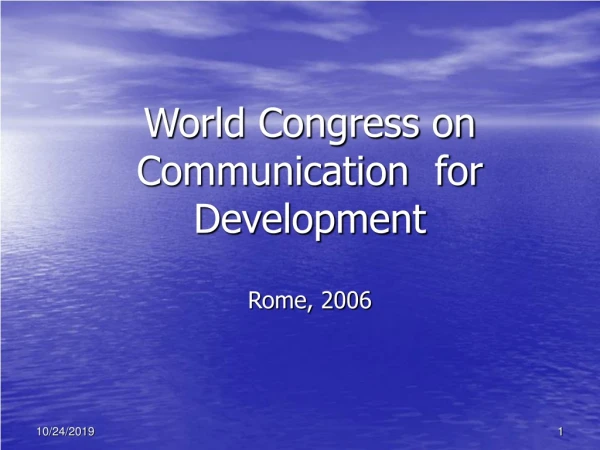 World Congress on Communication for Development Rome, 2006