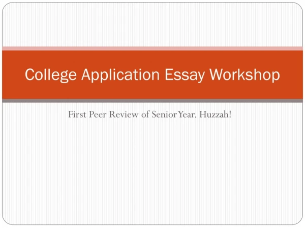 College Application Essay Workshop