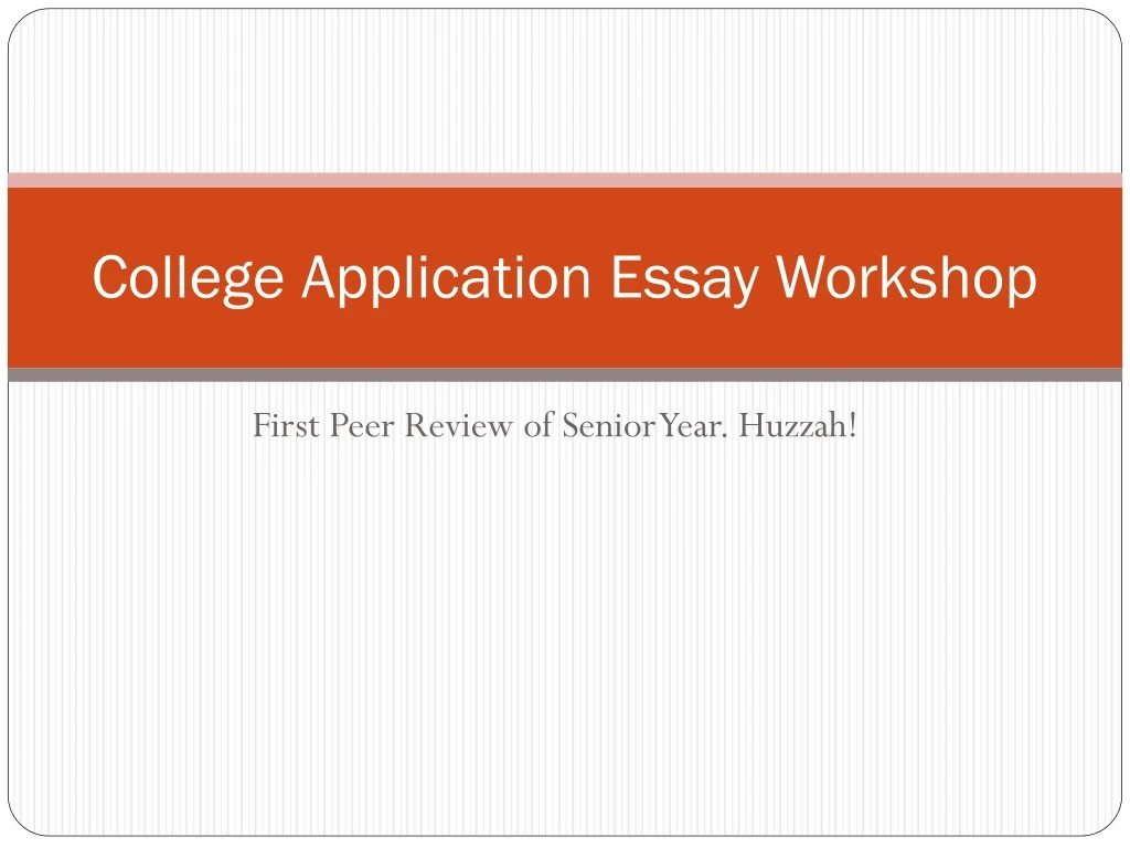 college application essay workshop