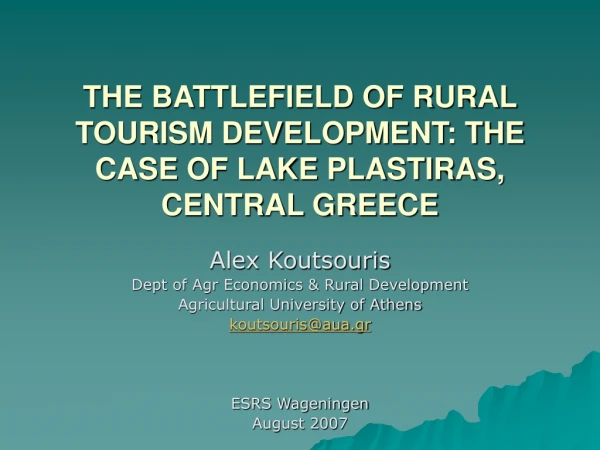 THE BATTLEFIELD OF RURAL TOURISM DEVELOPMENT: THE CASE OF LAKE PLASTIRAS, CENTRAL GREECE