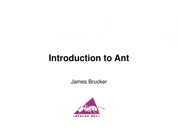 Introduction to Ant