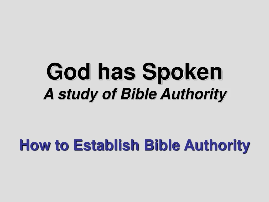 god has spoken a study of bible authority