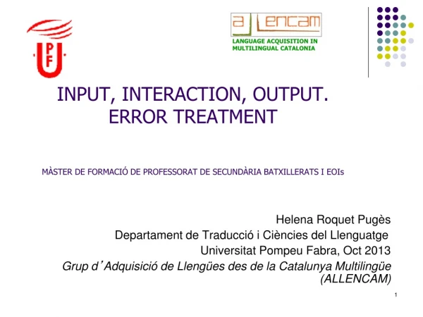 Helena Roquet Pugès 		 Departament de Traducció i Ciències del Llenguatge