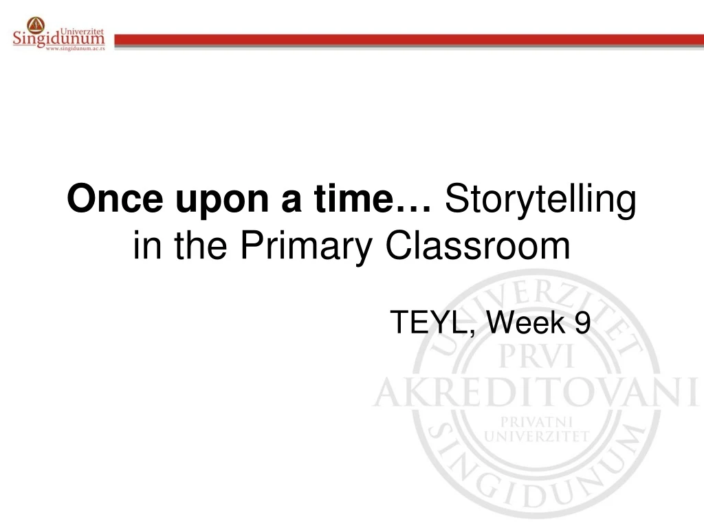 once upon a time storytelling in the primary classroom