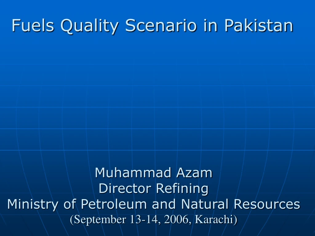 fuels quality scenario in pakistan