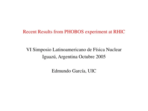 Recent Results from PHOBOS experiment at RHIC