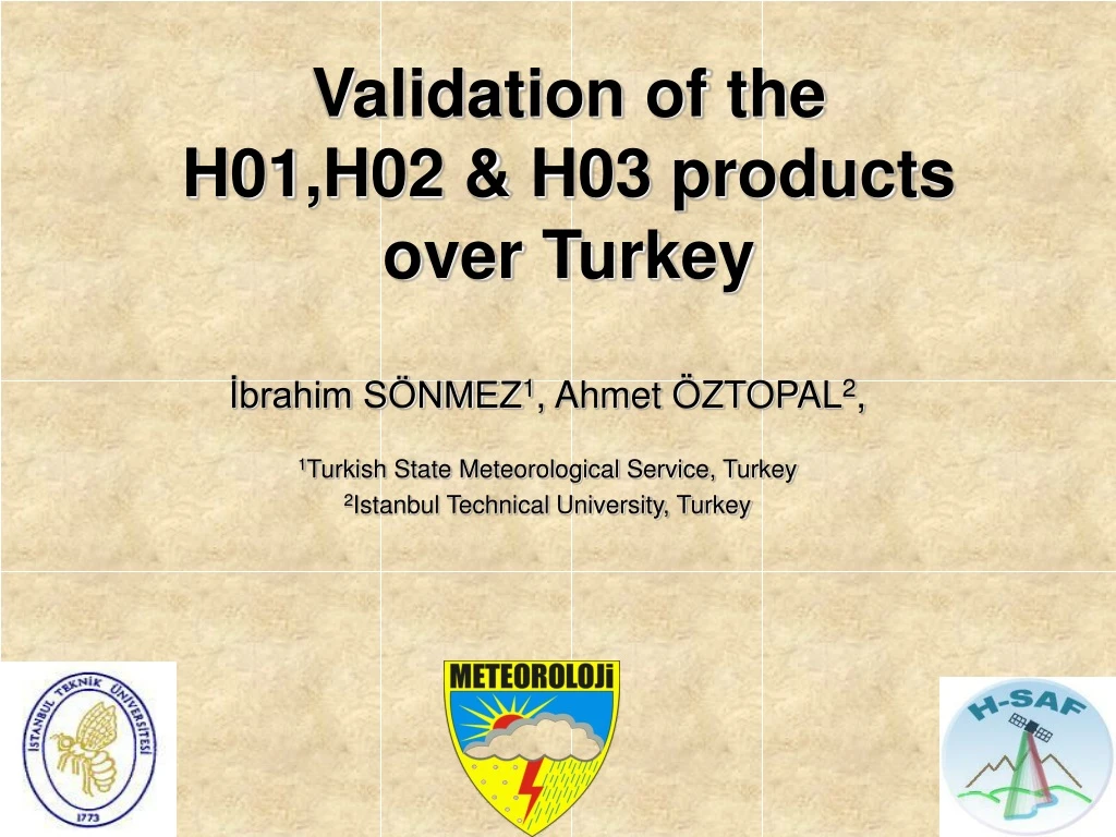 validation of the h01 h02 h03 products over turkey