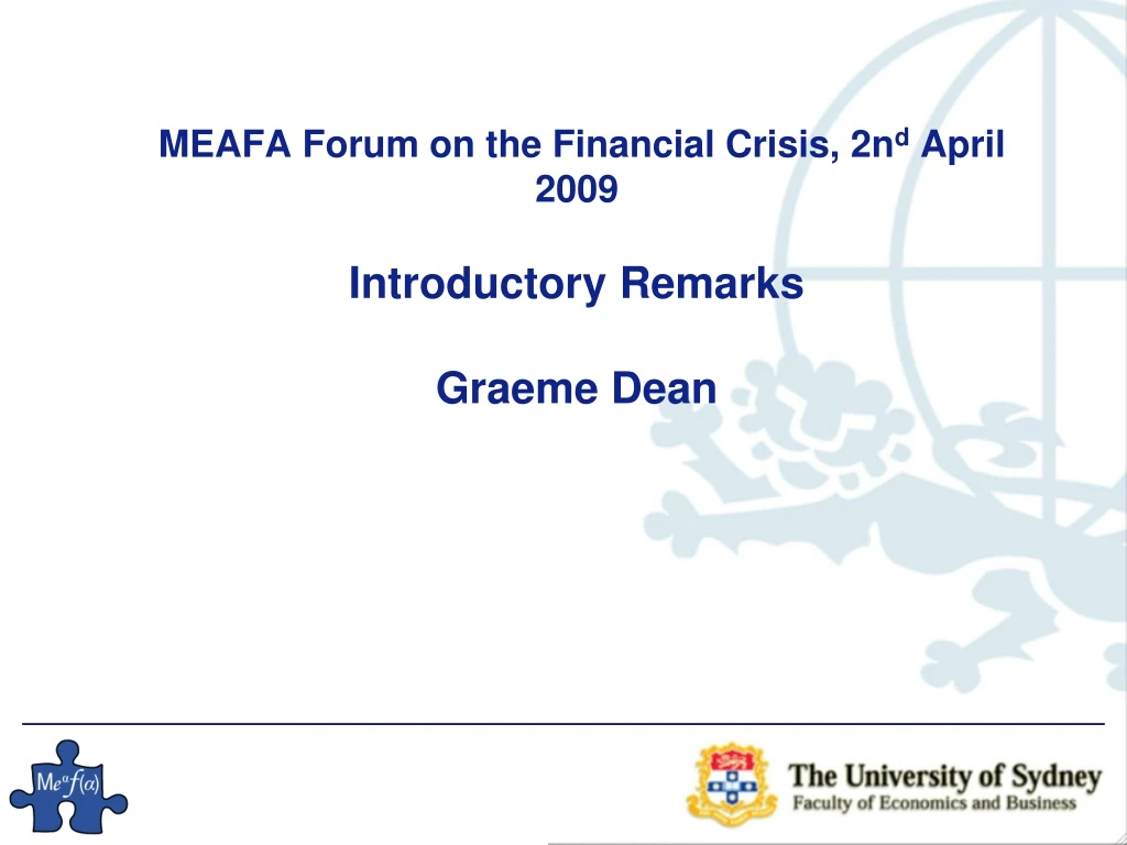 meafa forum on the financial crisis 2n d april 2009 introductory remarks graeme dean