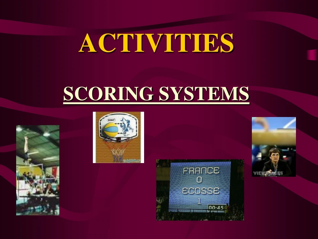 activities scoring systems