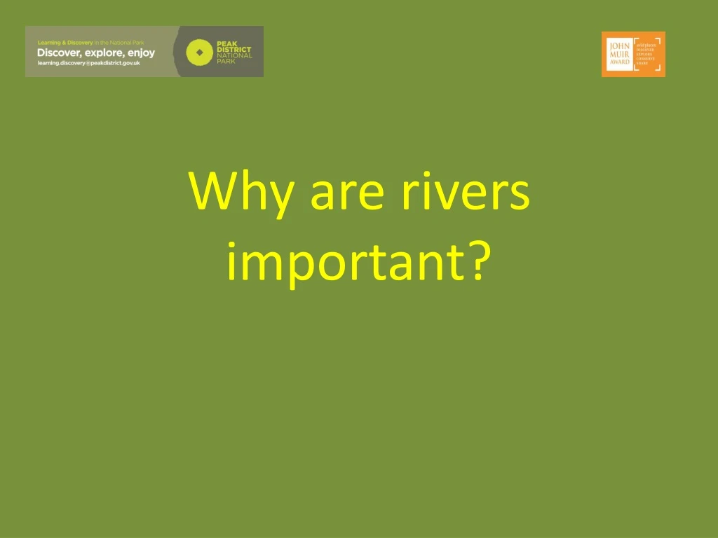 why are rivers important