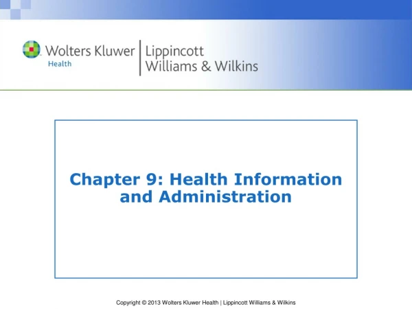 Chapter 9 : Health Information and Administration