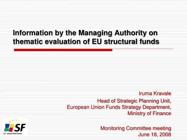 Information by the Managing Authority on thematic evaluation of EU structural funds