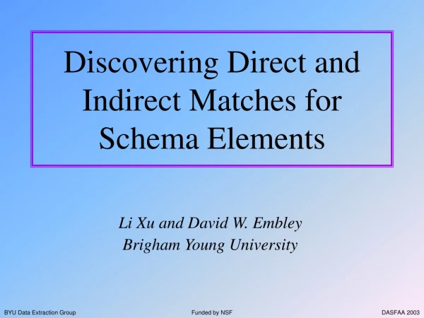 Discovering Direct and Indirect Matches for Schema Elements