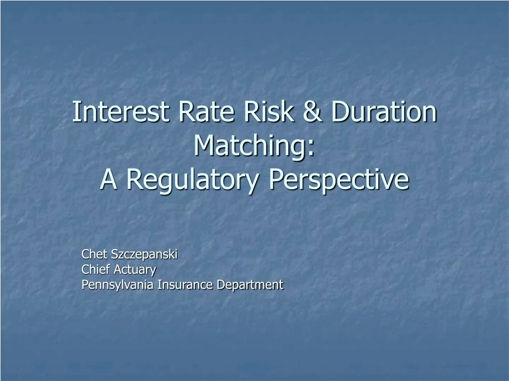 interest rate risk duration matching a regulatory perspective