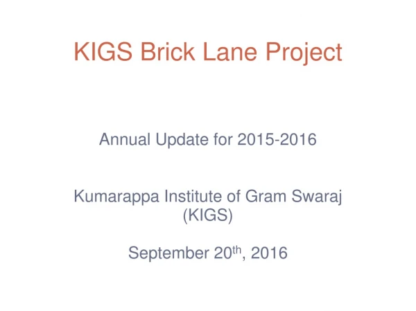 KIGS Brick Lane Project