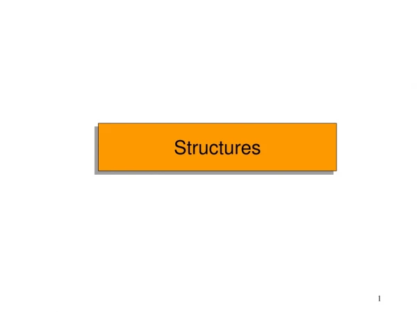 Structures