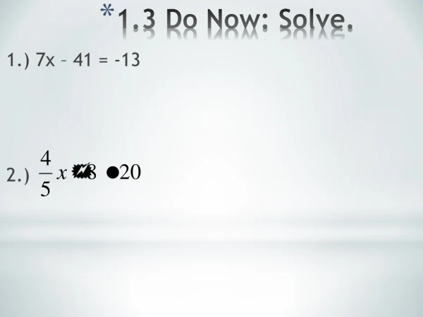 1.3 Do Now: Solve.