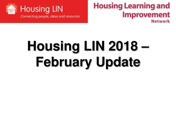 Housing LIN 2018 – February Update