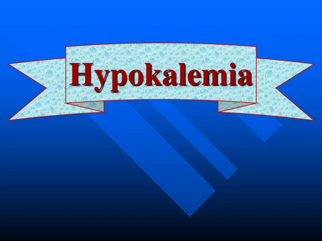 hypokalemia
