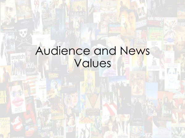 Audience and News Values