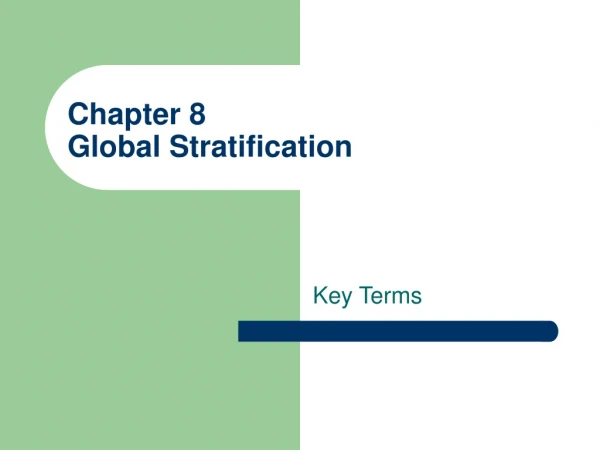 Chapter 8 Global Stratification