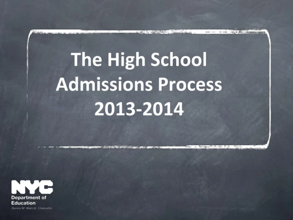 The High School Admissions Process 2013-2014