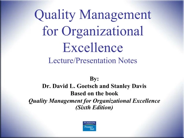 Quality Management for Organizational Excellence Lecture/Presentation Notes