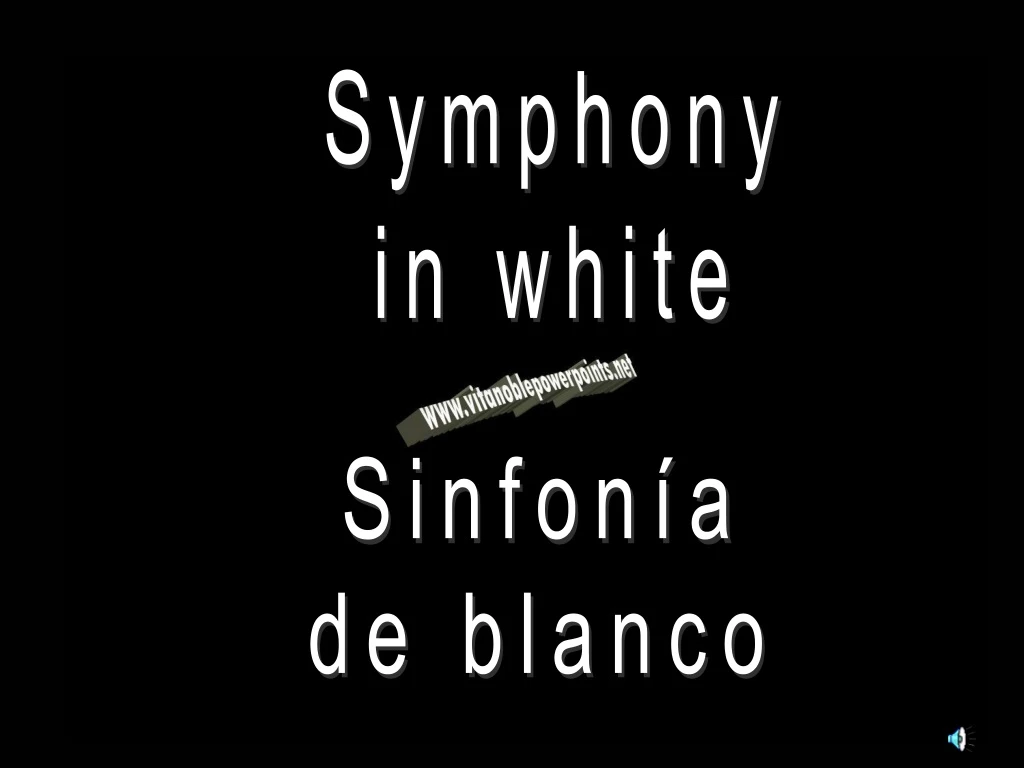 symphony in white