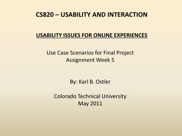 CS820 – USABILITY AND INTERACTION