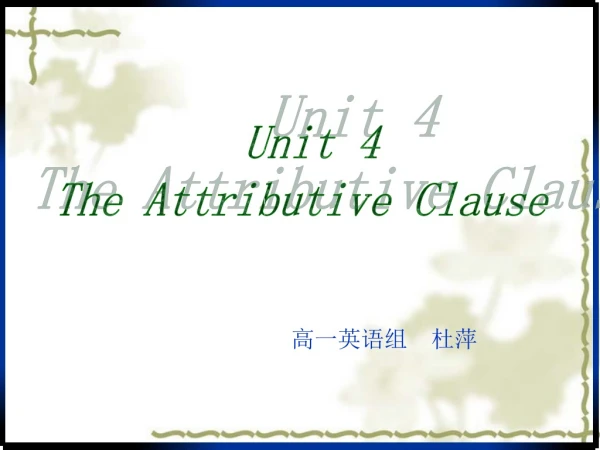 Unit 4 The Attributive Clause